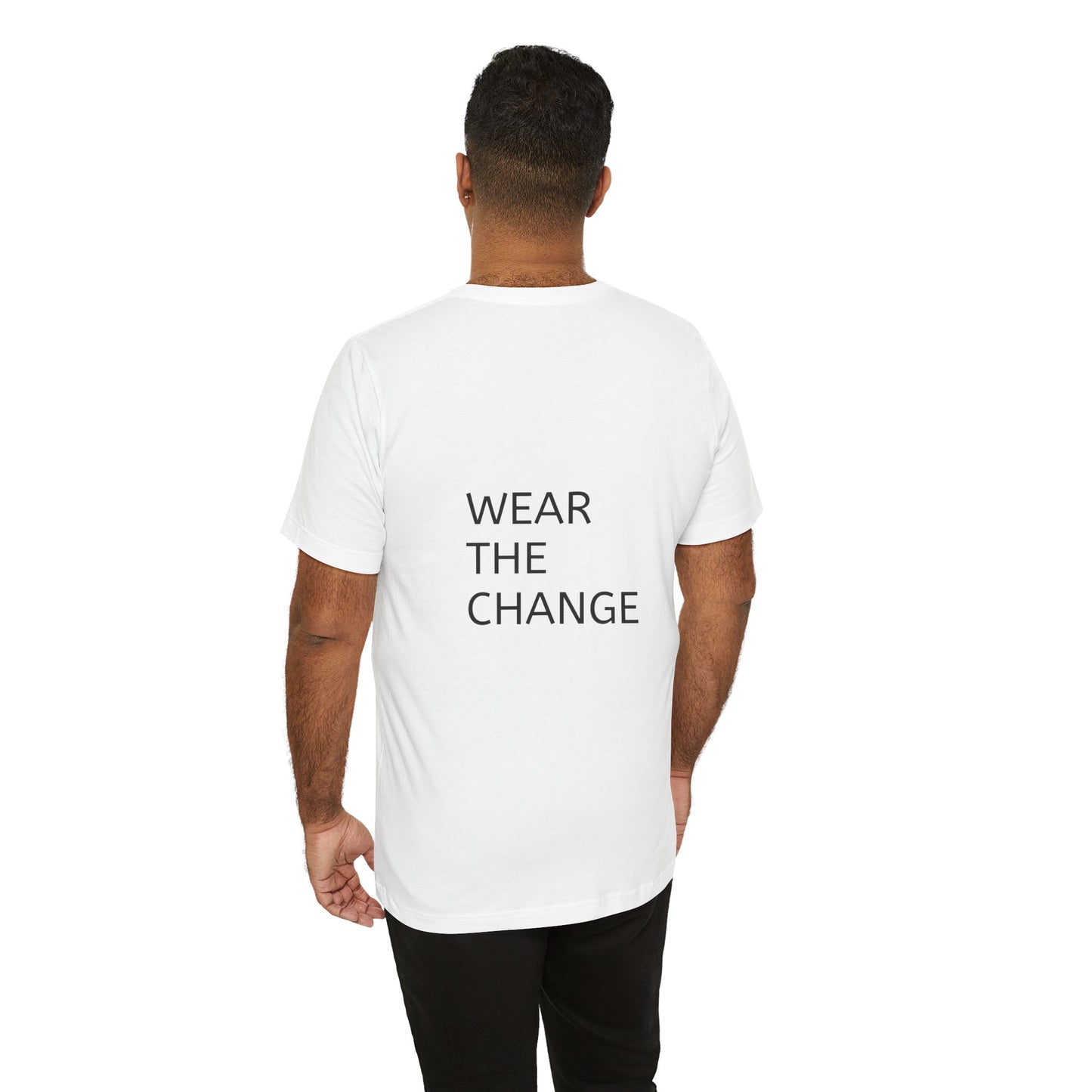 Unisex Jersey Tee - Wear the Change Graphic Shirt for Global Unity